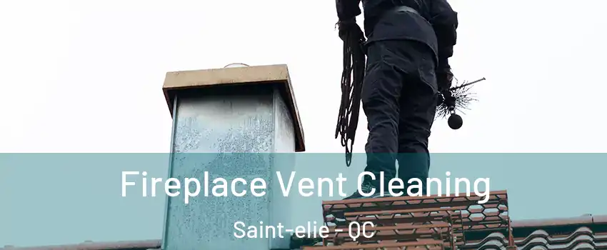  Fireplace Vent Cleaning Saint-elie - QC