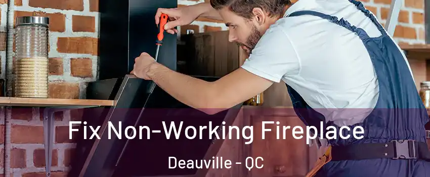  Fix Non-Working Fireplace Deauville - QC