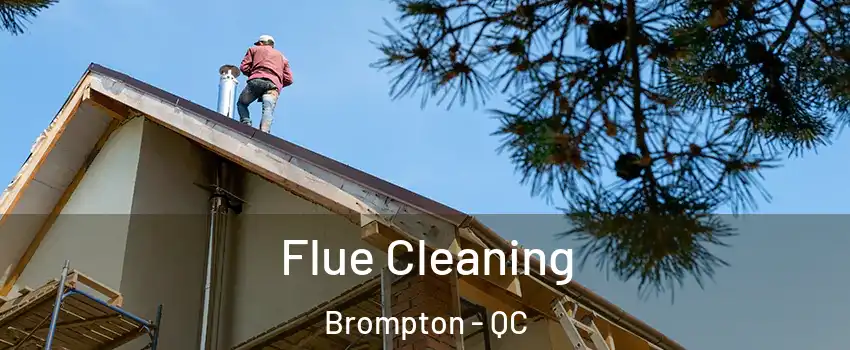  Flue Cleaning Brompton - QC