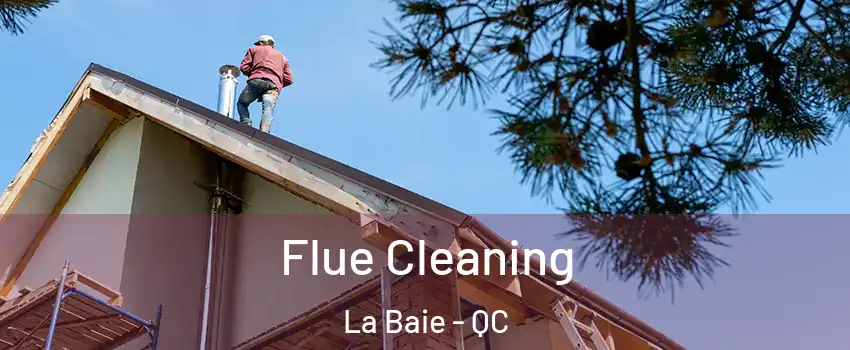  Flue Cleaning La Baie - QC