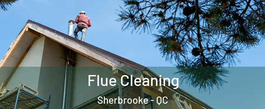  Flue Cleaning Sherbrooke - QC