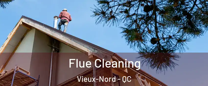  Flue Cleaning Vieux-Nord - QC
