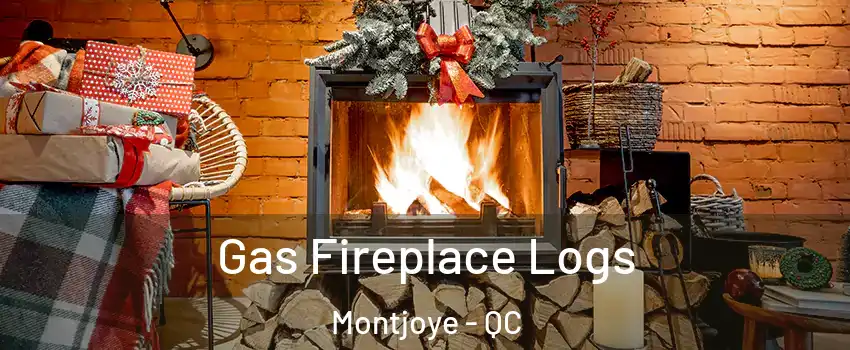  Gas Fireplace Logs Montjoye - QC