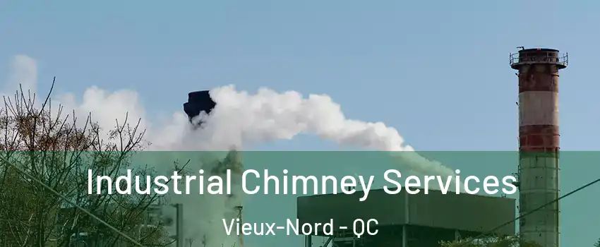  Industrial Chimney Services Vieux-Nord - QC