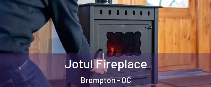  Jotul Fireplace Brompton - QC