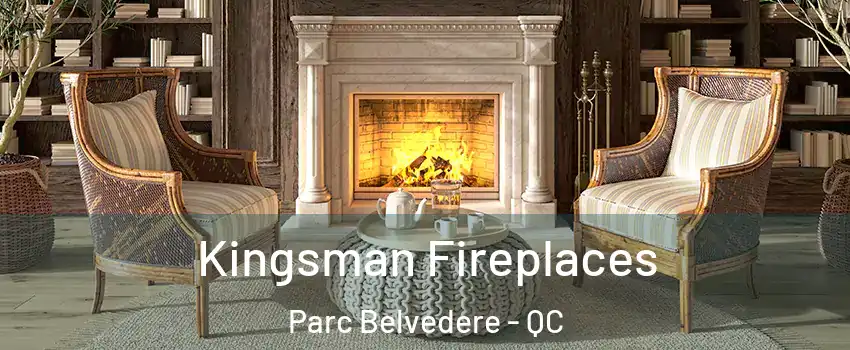  Kingsman Fireplaces Parc Belvedere - QC