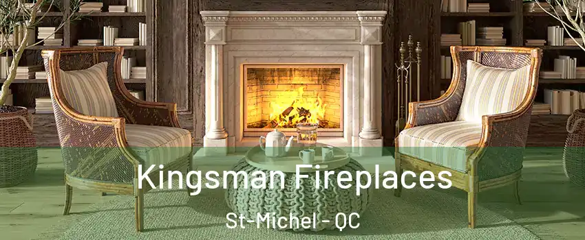  Kingsman Fireplaces St-Michel - QC