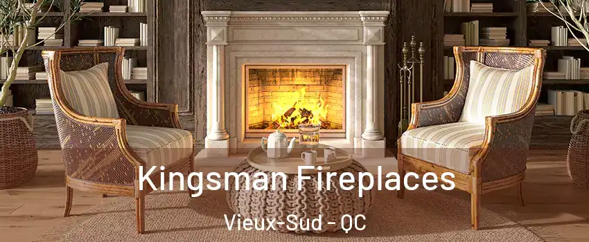  Kingsman Fireplaces Vieux-Sud - QC
