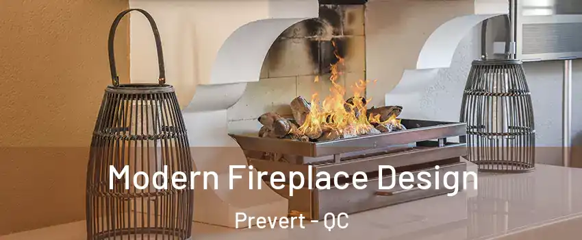  Modern Fireplace Design Prevert - QC