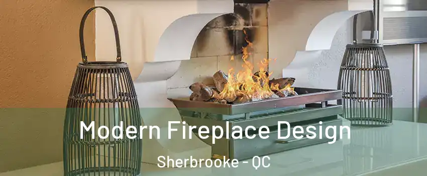  Modern Fireplace Design Sherbrooke - QC