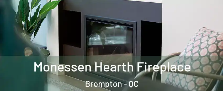  Monessen Hearth Fireplace Brompton - QC