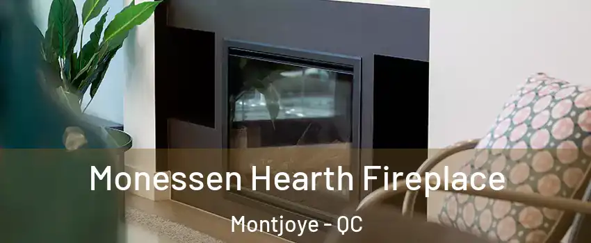  Monessen Hearth Fireplace Montjoye - QC