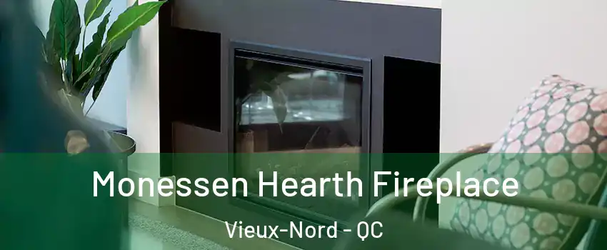  Monessen Hearth Fireplace Vieux-Nord - QC