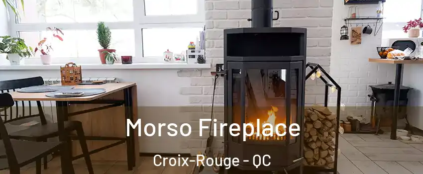  Morso Fireplace Croix-Rouge - QC
