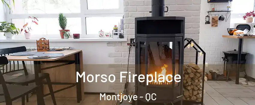  Morso Fireplace Montjoye - QC
