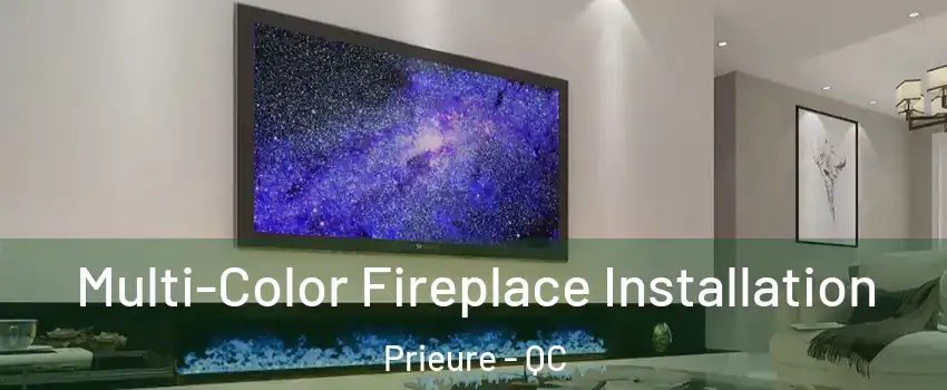  Multi-Color Fireplace Installation Prieure - QC