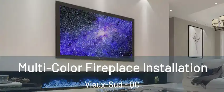  Multi-Color Fireplace Installation Vieux-Sud - QC