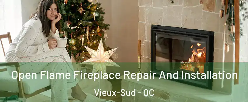  Open Flame Fireplace Repair And Installation Vieux-Sud - QC