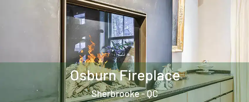  Osburn Fireplace Sherbrooke - QC