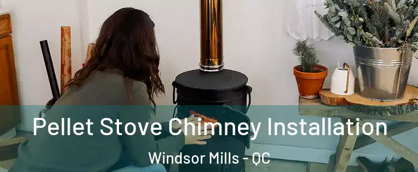  Pellet Stove Chimney Installation Windsor Mills - QC