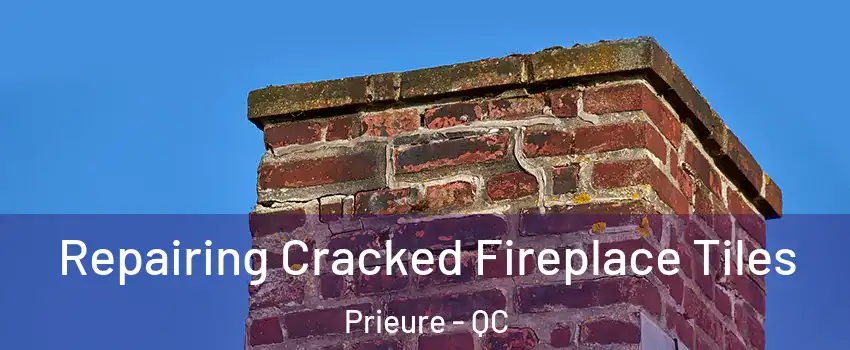  Repairing Cracked Fireplace Tiles Prieure - QC