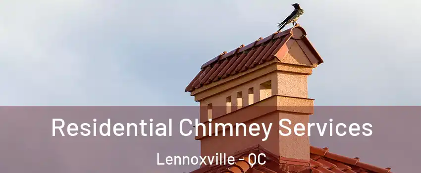  Residential Chimney Services Lennoxville - QC