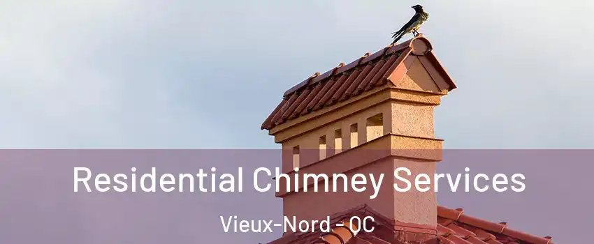  Residential Chimney Services Vieux-Nord - QC