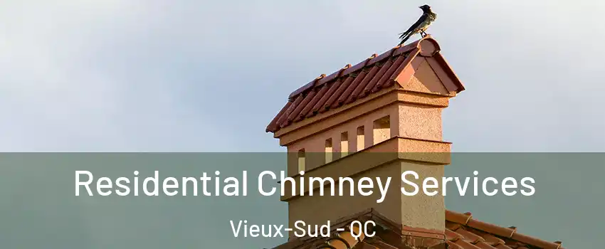  Residential Chimney Services Vieux-Sud - QC