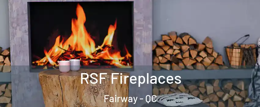  RSF Fireplaces Fairway - QC