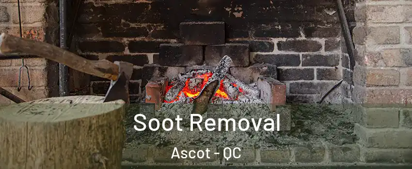  Soot Removal Ascot - QC