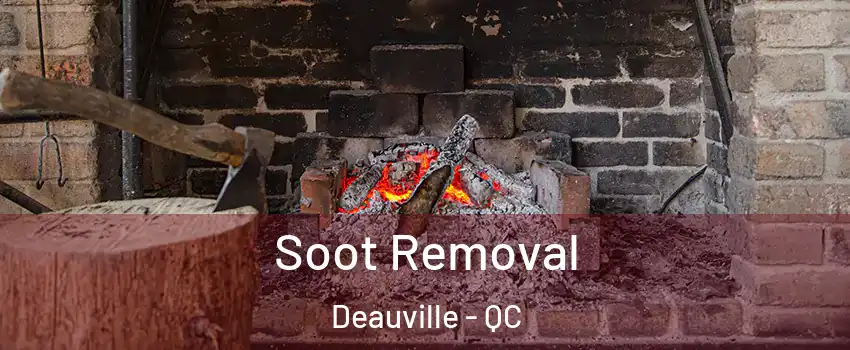  Soot Removal Deauville - QC
