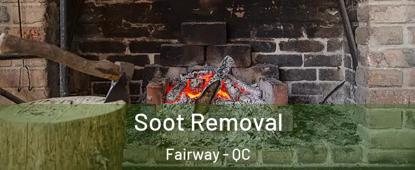  Soot Removal Fairway - QC
