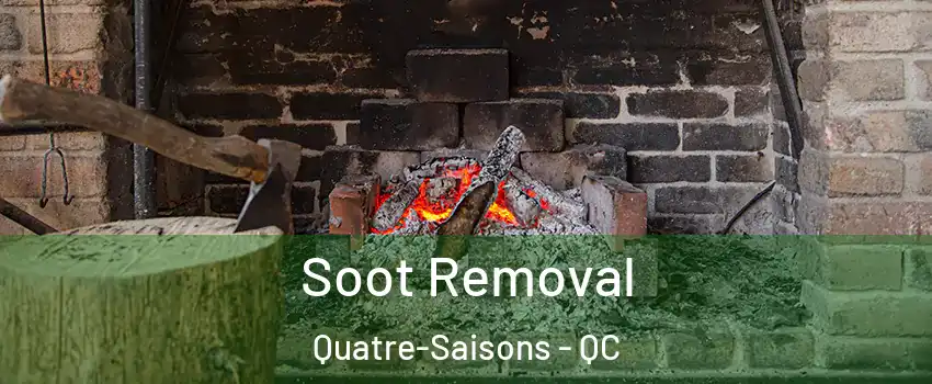  Soot Removal Quatre-Saisons - QC
