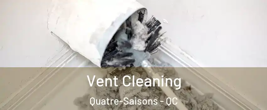  Vent Cleaning Quatre-Saisons - QC