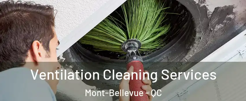  Ventilation Cleaning Services Mont-Bellevue - QC