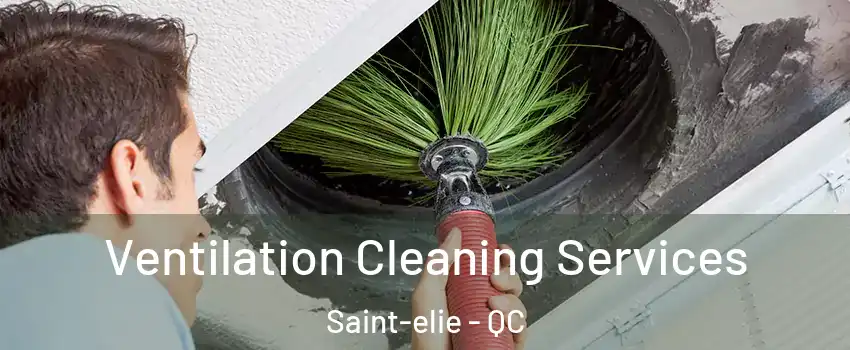  Ventilation Cleaning Services Saint-elie - QC
