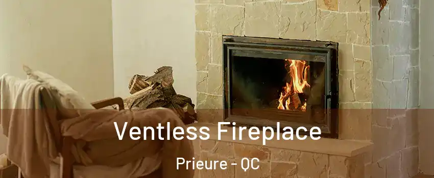  Ventless Fireplace Prieure - QC