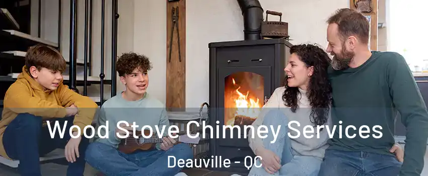  Wood Stove Chimney Services Deauville - QC
