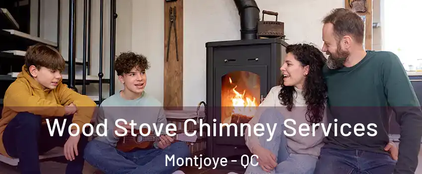  Wood Stove Chimney Services Montjoye - QC