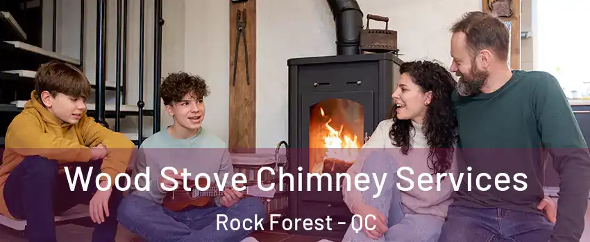  Wood Stove Chimney Services Rock Forest - QC