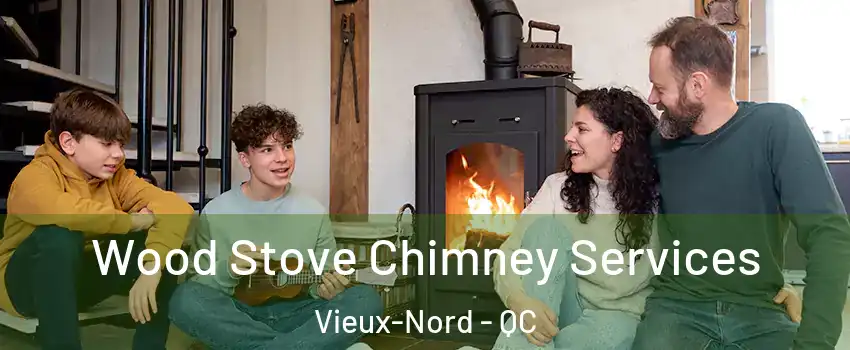  Wood Stove Chimney Services Vieux-Nord - QC