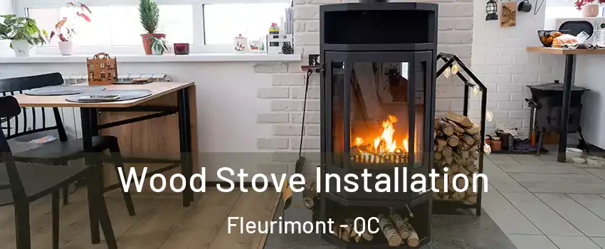  Wood Stove Installation Fleurimont - QC
